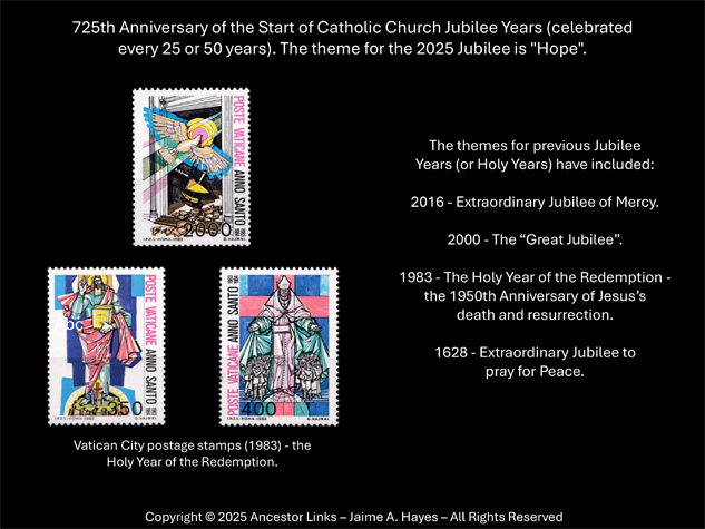 725th Anniversary of the Start of Catholic Church Jubilee
          Years