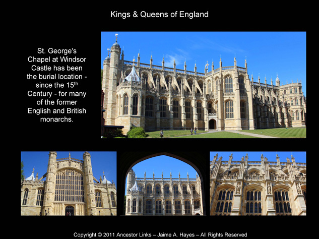 Kings & Queens of England - St. George's Chapel at
          Windsor Castle